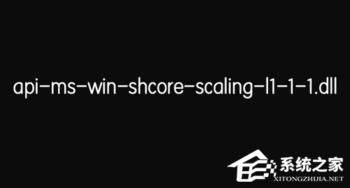 api-ms-win-shcore-scaling-l1-1-1.dll